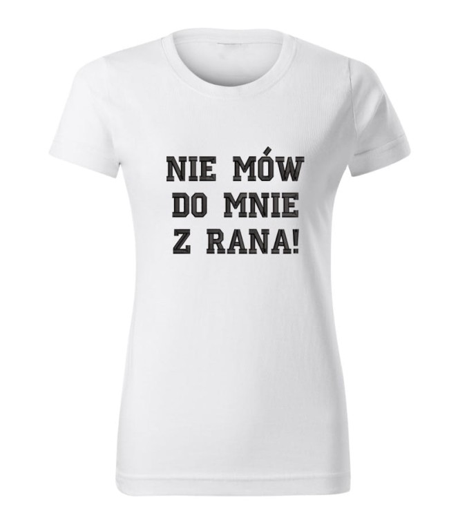 NIE MÓW DO MNIE Z RANA Haft