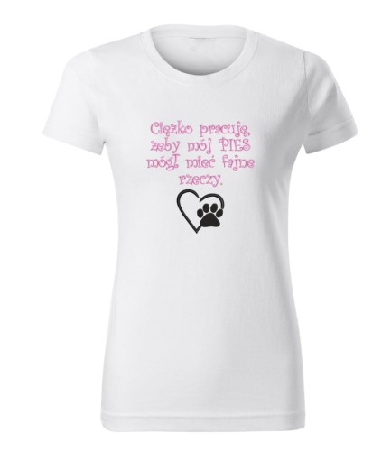 Ciężko pracuję, żeby mój PIES mógł mieć fajne rzeczy.