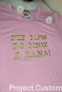 NIE MÓW DO MNIE Z RANA Haft