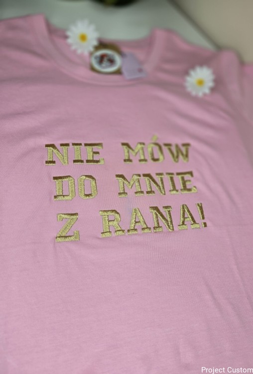 NIE MÓW DO MNIE Z RANA Haft