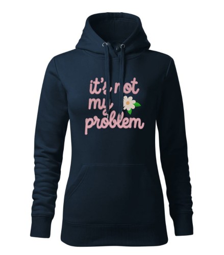 It's not my problem - Bluza/Polar/Polo/T-shirt z haftem