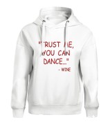 Trust me, you can dance - wine