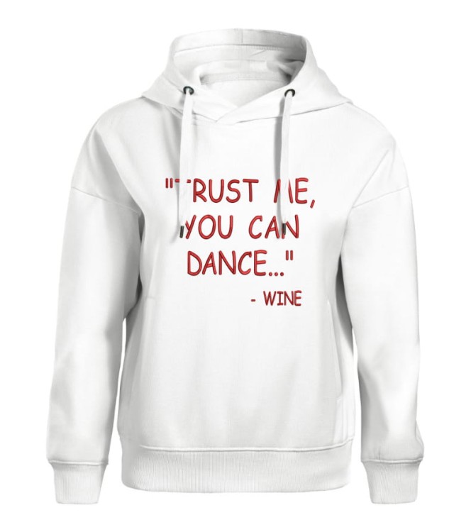 Trust me, you can dance - wine
