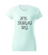 Nie zesraj się!
